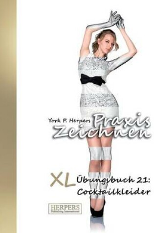 Cover of Praxis Zeichnen - XL Übungsbuch 21