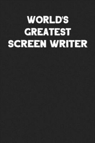 Cover of World's Greatest Screen Writer