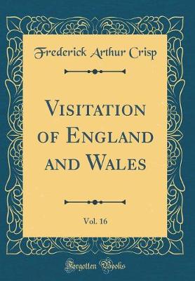 Book cover for Visitation of England and Wales, Vol. 16 (Classic Reprint)