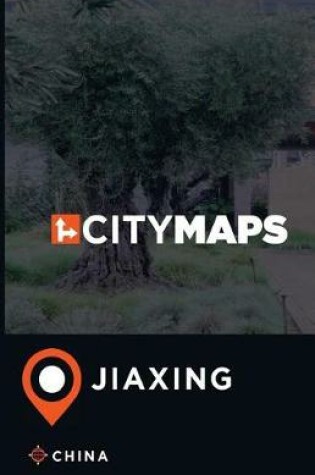 Cover of City Maps Jiaxing China