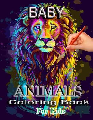 Cover of Baby Animals Coloring Book for Kids