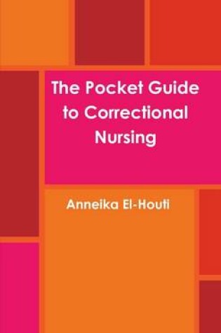 Cover of The Pocket Guide to Correctional Nursing