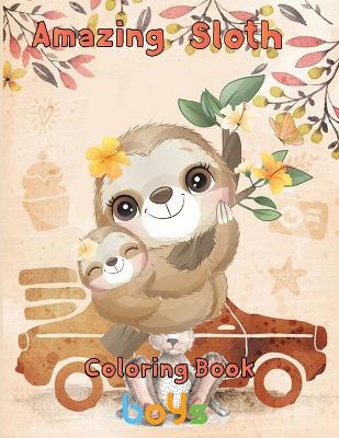 Book cover for Amazing Sloth Coloring book boys