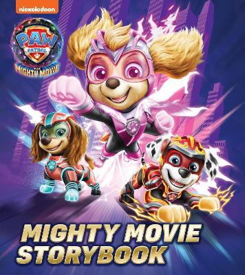 Book cover for PAW Patrol Mighty Movie Picture Book