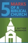 Book cover for Five Marks of a Biblical Church