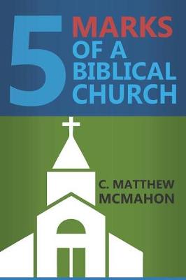 Book cover for Five Marks of a Biblical Church