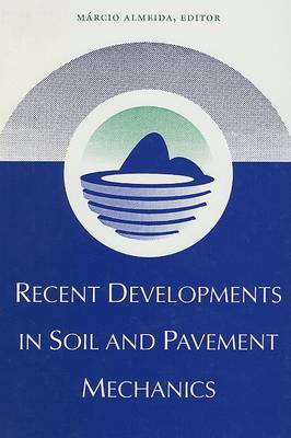 Cover of Recent Developments in Soil and Pavement Mechanics