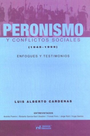 Cover of Peronismo y Conflictos Sociales, 1945-1999