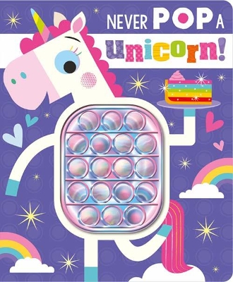 Book cover for Never Pop a Unicorn!