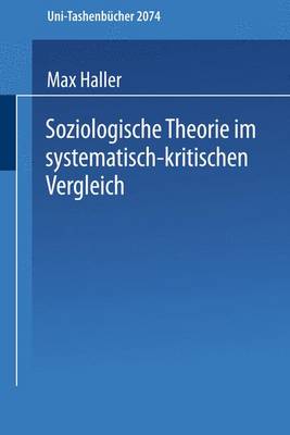 Book cover for Soziologische Theorie im systematisch-kritischen Vergleich