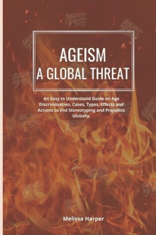 Cover of Ageism; A Global Threat