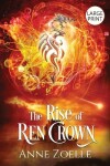 Book cover for The Rise of Ren Crown - Large Print Paperback