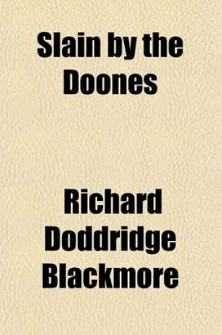 Cover of Slain by the Doones; And Other Stories