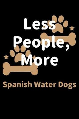 Book cover for Less People, More Spanish Water Dogs