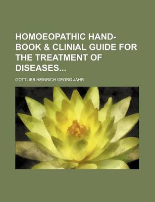 Book cover for Homoeopathic Hand-Book & Clinial Guide for the Treatment of Diseases