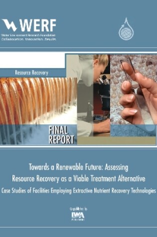 Cover of Towards a Renewable Future: Assessing Resource Recovery as a Viable Treatment Alternative