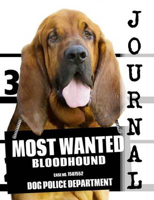 Cover of Most Wanted Bloodhound Journal