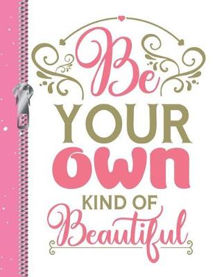 Book cover for Be Your Own Kind of Beautiful