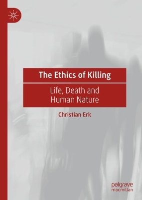 Book cover for The Ethics of Killing