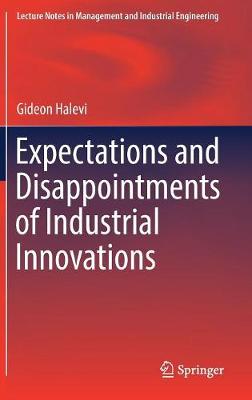 Cover of Expectations and Disappointments of Industrial Innovations