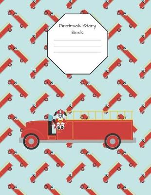 Book cover for Firetruck Story Book Primary Journal Composition Notebook