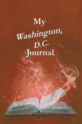 Cover of My Washington, D.C. Journal