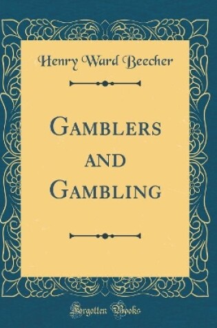 Cover of Gamblers and Gambling (Classic Reprint)