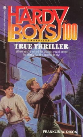 Book cover for The Hardy Boys 100: True Thriller