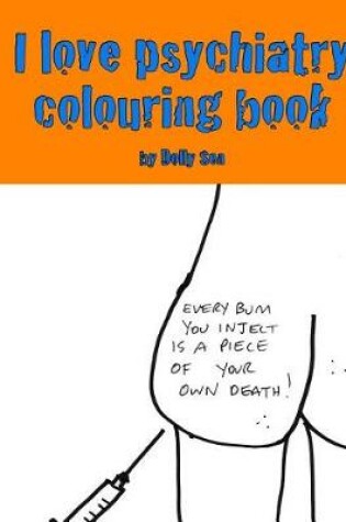 Cover of I Love Psychiatry Colouring Book