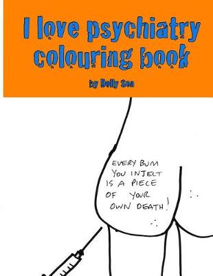 Book cover for I Love Psychiatry Colouring Book