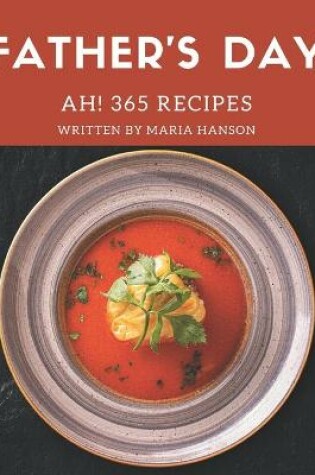 Cover of Ah! 365 Father's Day Recipes