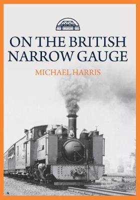 Book cover for On the British Narrow Gauge