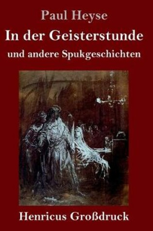 Cover of In der Geisterstunde und andere Spukgeschichten (Großdruck)