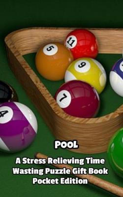 Book cover for Pool a Stress Relieving Time Wasting Puzzle Gift Book