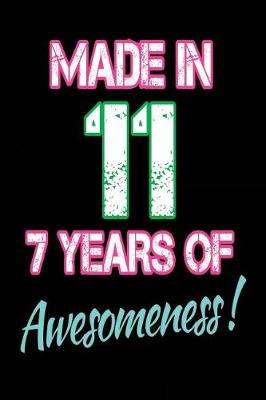 Book cover for Made In 11 - 7 Years of Awesomeness