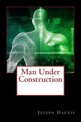 Book cover for Man Under Construction