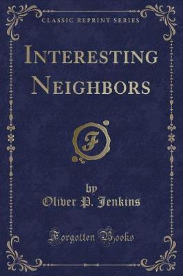 Book cover for Interesting Neighbors (Classic Reprint)