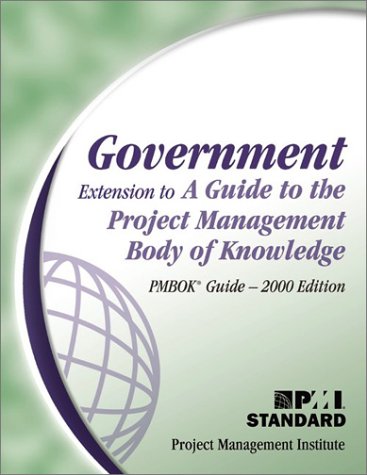 Book cover for Government Extension to a Guide to the Project Management Body of Knowledge