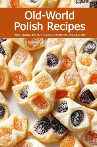 Cover of Old-World Polish Recipes