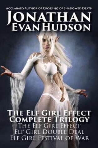 Cover of The Elf Girl Effect Complete Trilogy