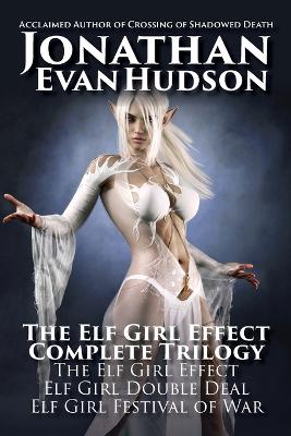 Book cover for The Elf Girl Effect Complete Trilogy