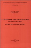 Cover of La Linguistique Africaniste Francaise (en France Et En Afrique). Le Point De La Question En 1979