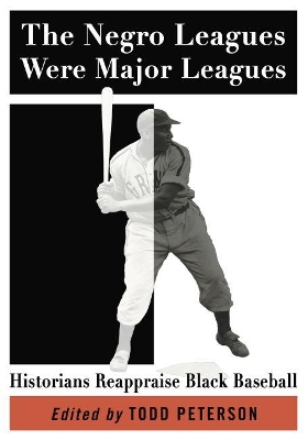 Book cover for The Negro Leagues Were Major Leagues