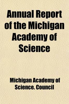 Book cover for Annual Report of the Michigan Academy of Science (Volume 18)