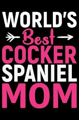 Book cover for World's Best Cocker Spaniel Mom