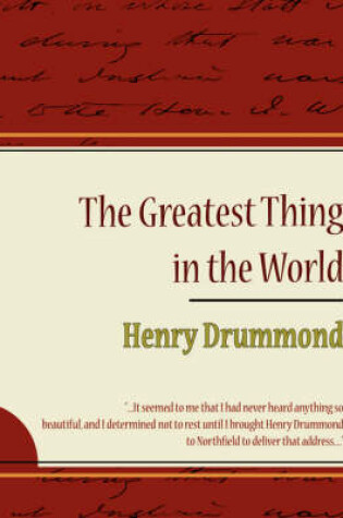 Cover of The Greatest Thing in the World - Henry Drummond