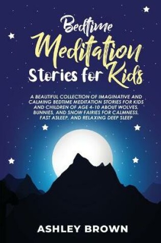 Cover of Bedtime Meditation Stories for Kids