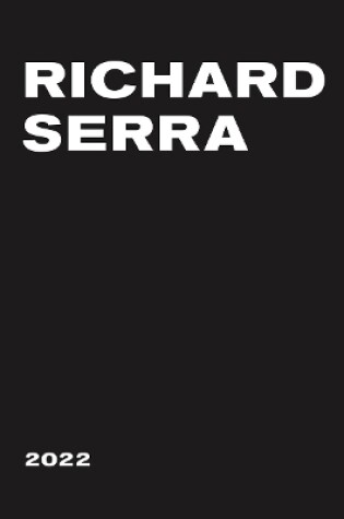 Cover of Richard Serra: 2022
