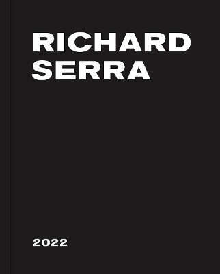 Book cover for Richard Serra: 2022