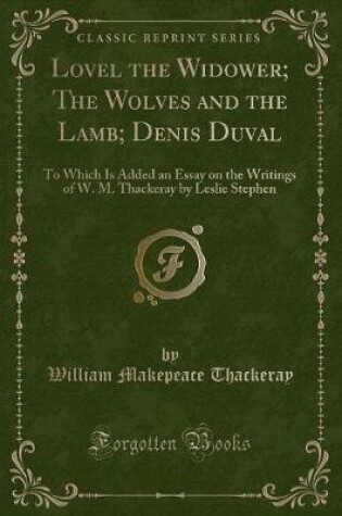 Cover of Lovel the Widower; The Wolves and the Lamb; Denis Duval